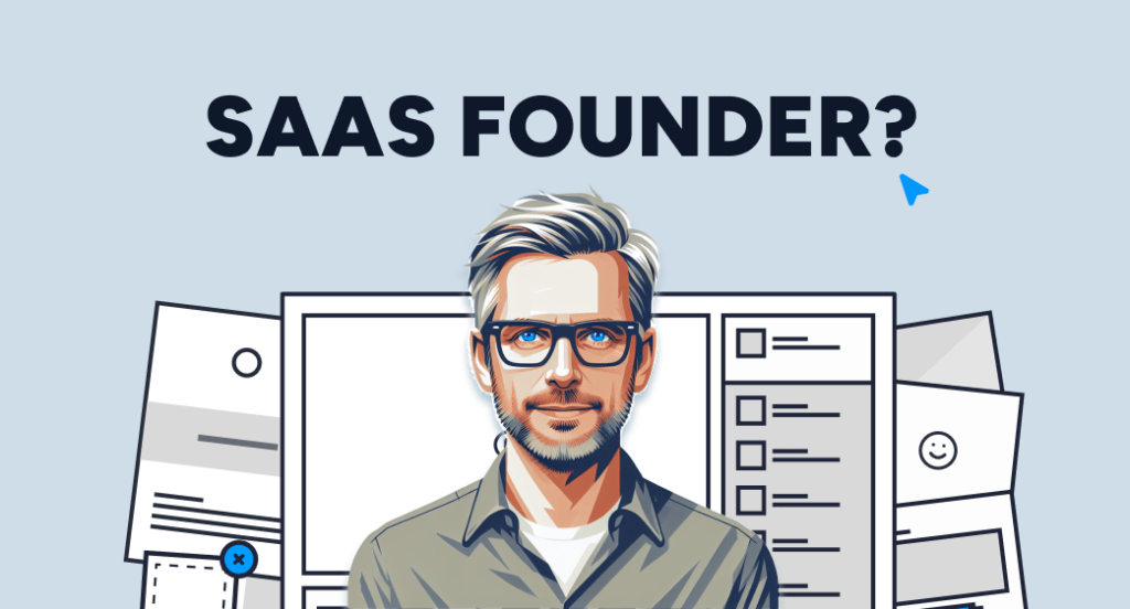 decorative image displaying the words "SaaS Founder?"